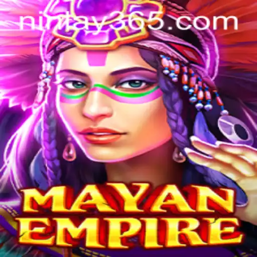Exploring MayanEmpire: A Glimpse into Ninlay's World